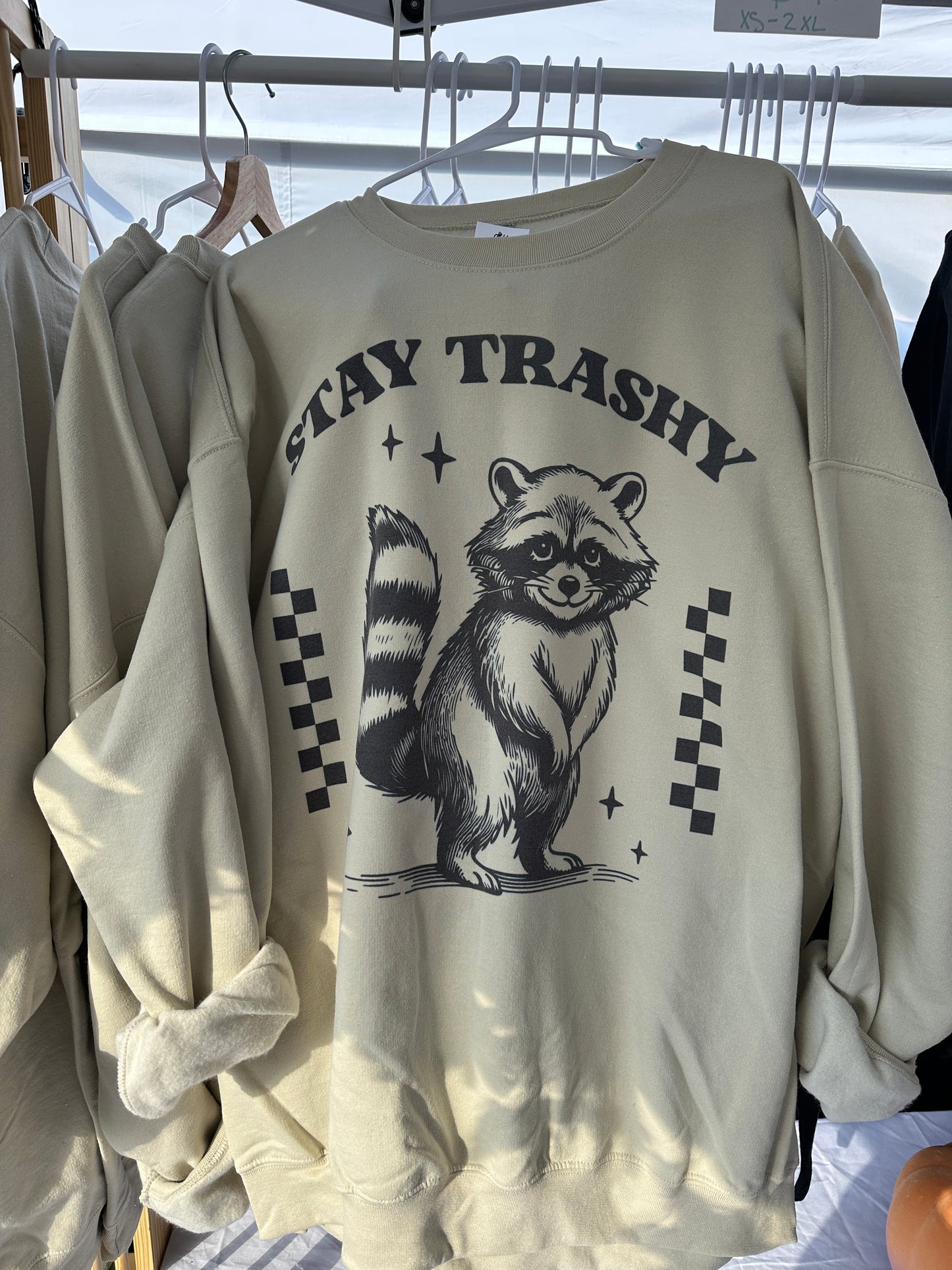 Stay Trashy Sweatshirt