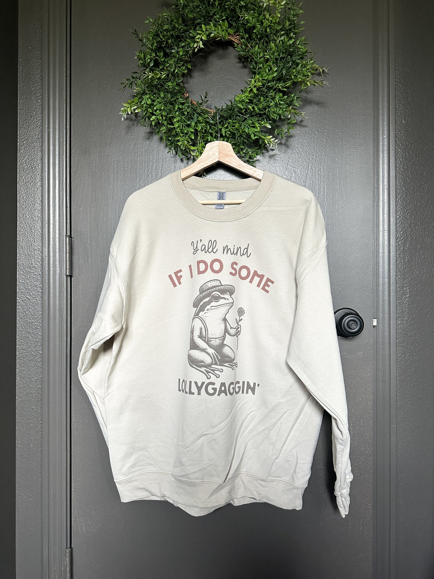 Lollygaggin' Crewneck