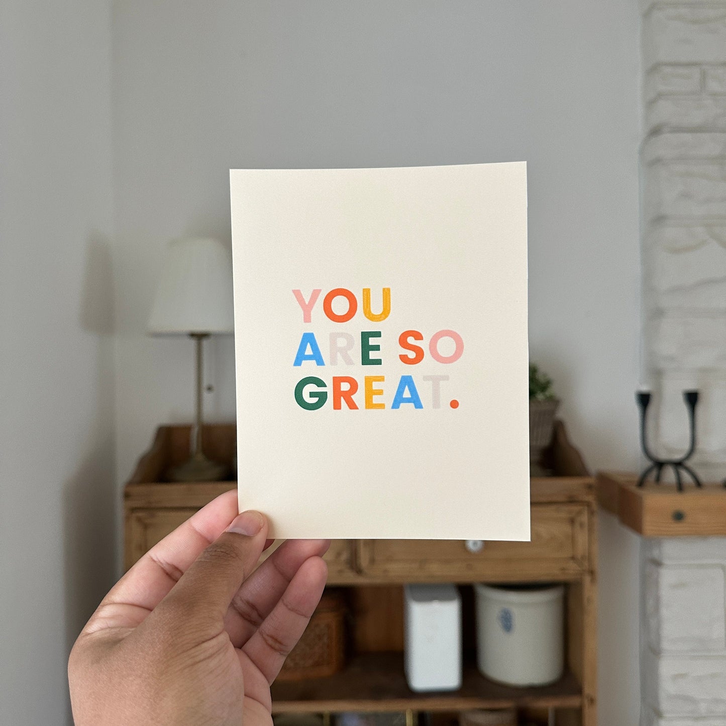 You Are So Great Art Print